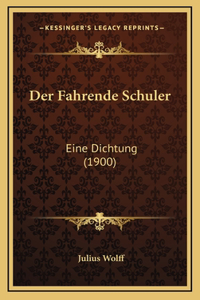Der Fahrende Schuler