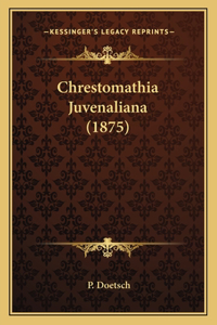Chrestomathia Juvenaliana (1875)