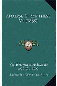 Analyse Et Synthese V1 (1888)
