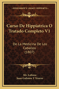 Curso De Hippiatrica O Tratado Completo V1