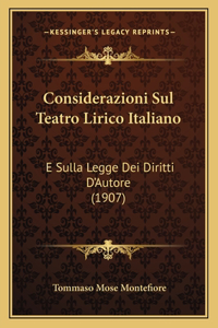 Considerazioni Sul Teatro Lirico Italiano