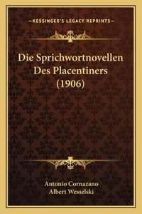 Die Sprichwortnovellen Des Placentiners (1906)