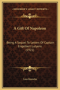 A Gift Of Napoleon
