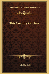 This Country Of Ours