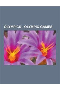 Olympics - Olympic Games: London 2012, Paralympic Sports, Summer Olympic Games, Winter Olympic Games, Youth Olympic Games, Countries Competing a