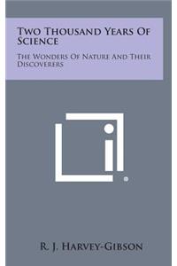 Two Thousand Years of Science