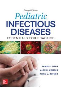 Pediatric Infectious Diseases: Essentials for Practice, 2nd Edition