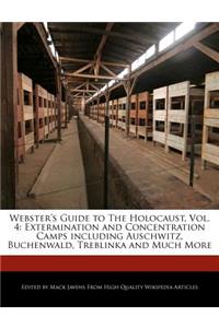 Webster's Guide to the Holocaust, Vol. 4