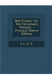 Ned Franks; Or, the Christian's Panoply