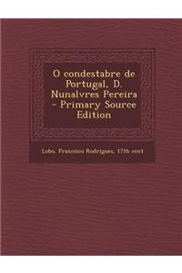 O Condestabre de Portugal, D. Nunalvres Pereira