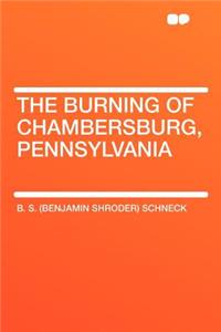 The Burning of Chambersburg, Pennsylvania