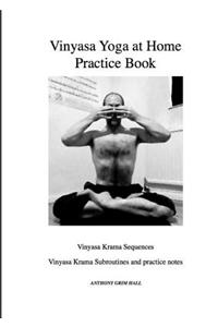 Vinyasa Yoga Home Practice Book