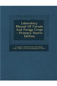 Laboratory Manual of Cereals and Forage Crops