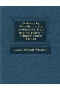 Etchings by Whistler