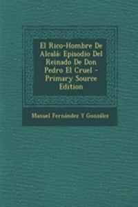 El Rico-Hombre de Alcala