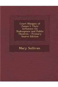 Court Masques of James I