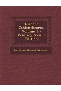 Niedere Zahlentheorie, Volume 1 - Primary Source Edition
