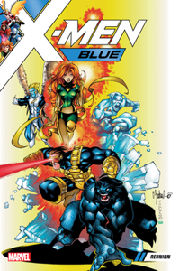 X-Men Blue Vol. 0: Reunion: Reunion