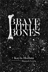 Brave Little Bones