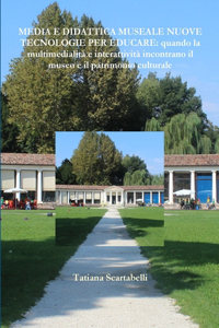 Media E Didattica Museale Nuove Tecnologie Per Educare