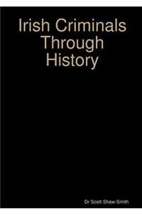 Irish Criminals Through History