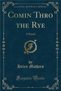 Comin Thro the Rye