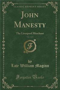 John Manesty, Vol. 1 of 2