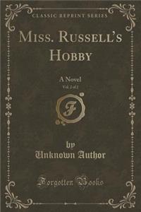 Miss. Russell's Hobby, Vol. 2 of 2