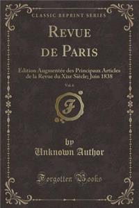 Revue de Paris, Vol. 6
