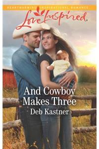 And Cowboy Makes Three