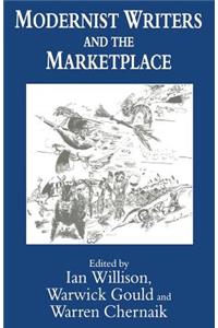 Modernist Writers and the Marketplace