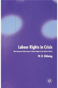 Labour Rights in Crisis