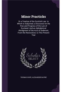 Minor Practicks