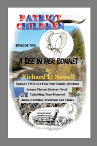 Patriot Children Episode Two A Bee In Her Bonnet