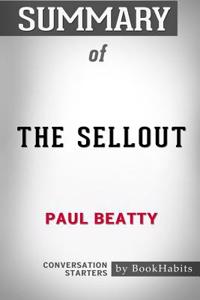 Summary of The Sellout by Paul Beatty