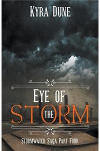 Eye Of The Storm (Stormwatch Saga #4)