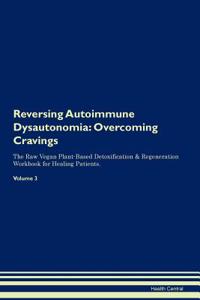 Reversing Autoimmune Dysautonomia