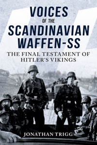 Voices of the Scandinavian Waffen-SS