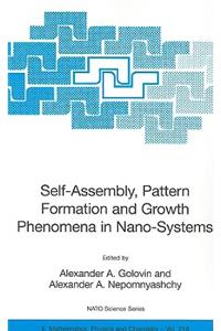 Self-Assembly, Pattern Formation and Growth Phenomena in Nano-Systems