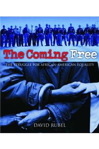 The Coming Free: The Struggle for African American Equality