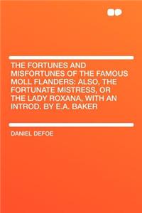 The Fortunes and Misfortunes of the Famous Moll Flanders