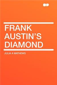 Frank Austin's Diamond