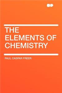 The Elements of Chemistry