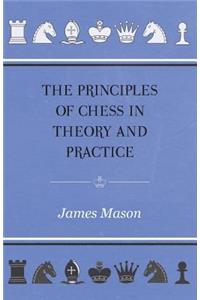 Principles of Chess in Theory and Practice