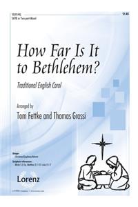 How Far Is It to Bethlehem?