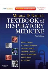 Murray and Nadel's Textbook of Respiratory Medicine E-Book