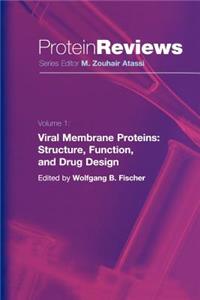 Viral Membrane Proteins: Structure, Function, and Drug Design