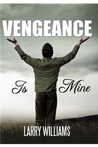 Vengeance Is Mine