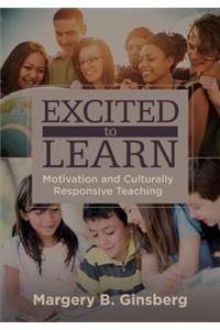 Excited to Learn