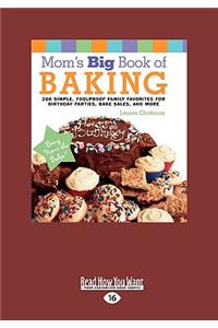 Mom's Big Book of Baking
